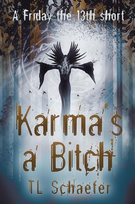 Karma’s a Bitch